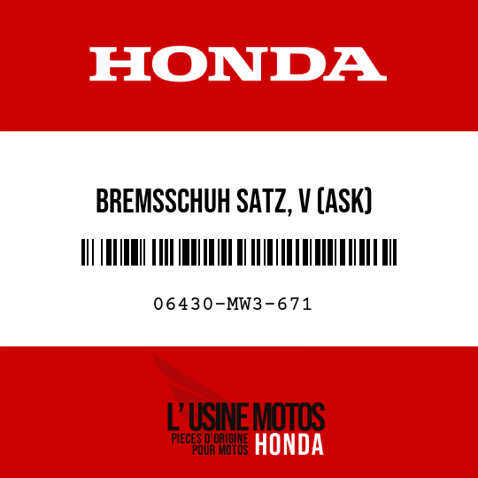 image de 06430-MW3-671 BREMSSCHUH SATZ, V (ASK)