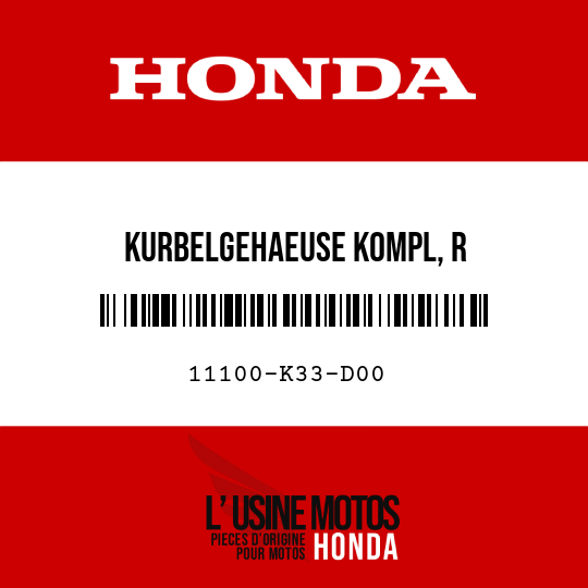 image de 11100-K33-D00 KURBELGEHAEUSE KOMPL, R