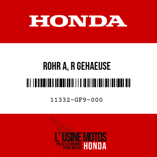 image de 11332-GF9-000 ROHR A, R GEHAEUSE