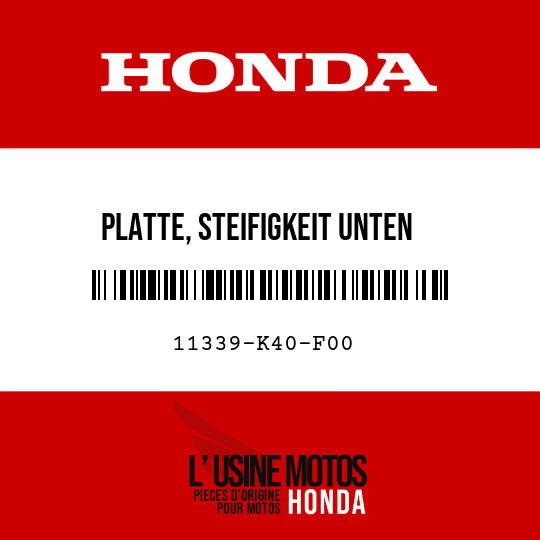 image de 11339-K40-F00 PLATTE, STEIFIGKEIT UNTEN