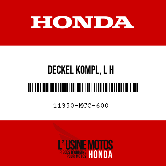 image de 11350-MCC-600 DECKEL KOMPL, L H