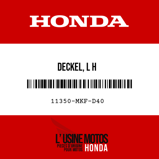image de 11350-MKF-D40 DECKEL, L H