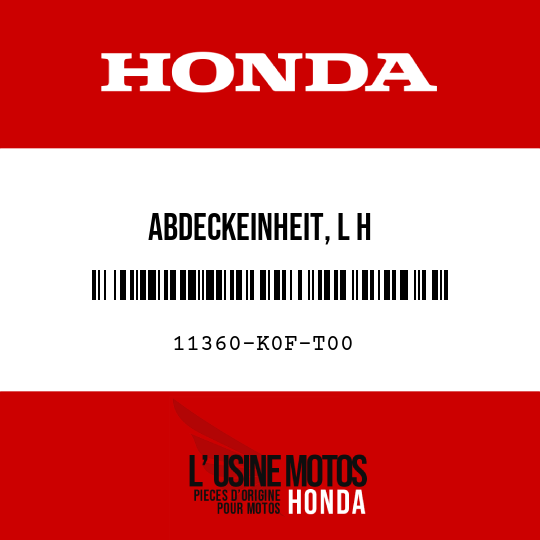 image de 11360-K0F-T00 ABDECKEINHEIT, L H