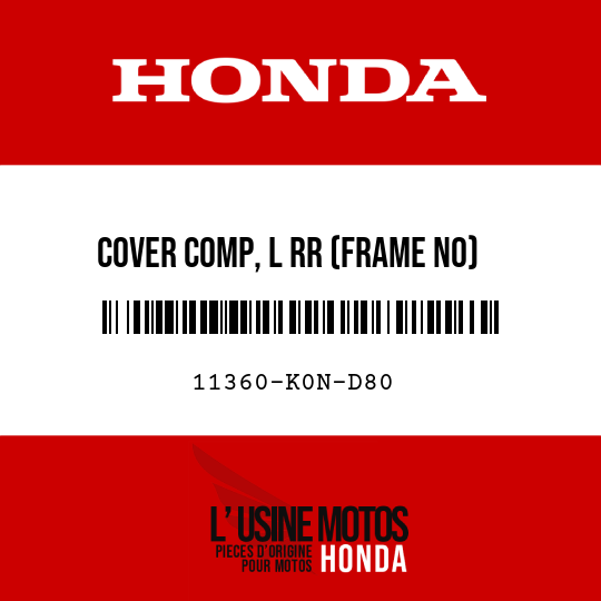 image de 11360-K0N-D80 COVER COMP, L RR (FRAME NO)