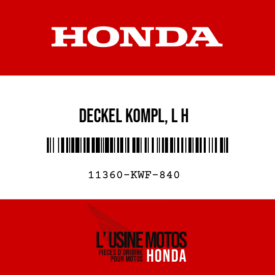 image de 11360-KWF-840 DECKEL KOMPL, L H