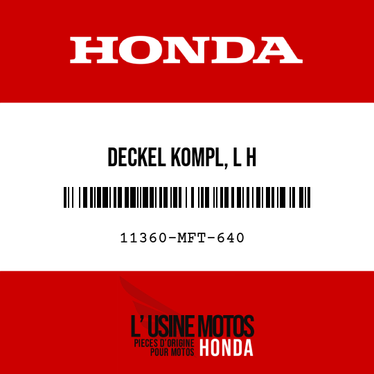 image de 11360-MFT-640 DECKEL KOMPL, L H