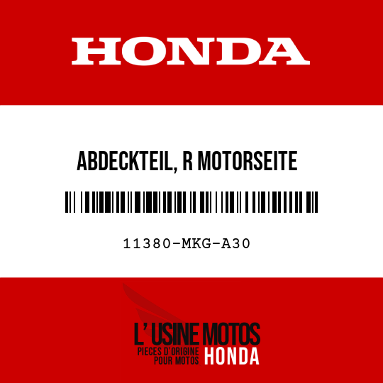image de 11380-MKG-A30 ABDECKTEIL, R MOTORSEITE