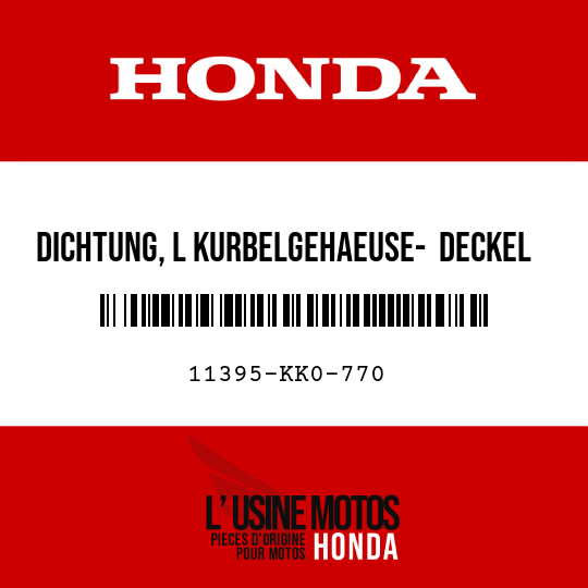 image de 11395-KK0-770 DICHTUNG, L KURBELGEHAEUSE-  DECKEL