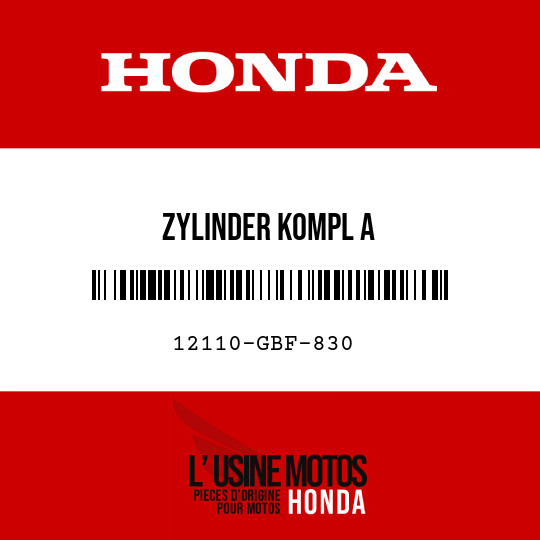 image de 12110-GBF-830 ZYLINDER KOMPL A