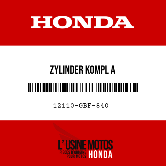 image de 12110-GBF-840 ZYLINDER KOMPL A