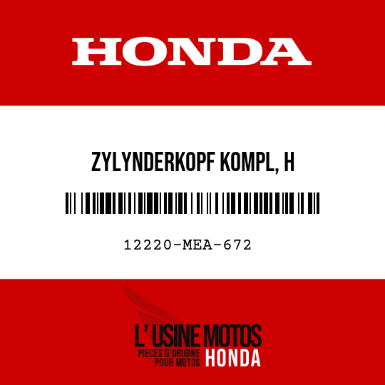 image de 12220-MEA-672 ZYLYNDERKOPF KOMPL, H