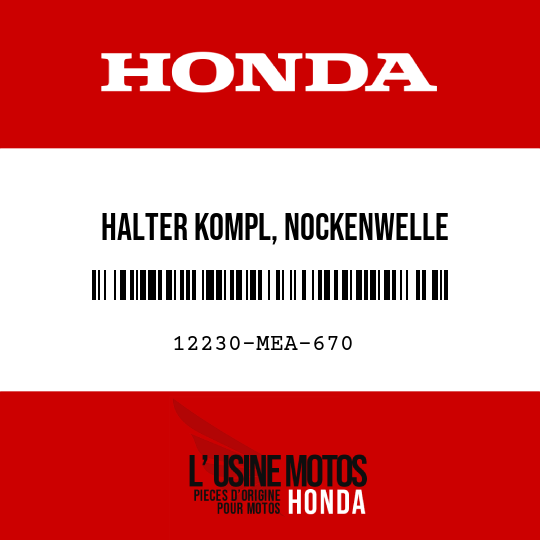 image de 12230-MEA-670 HALTER KOMPL, NOCKENWELLE