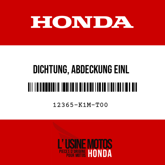 image de 12365-K1M-T00 DICHTUNG, ABDECKUNG EINL STOESSELBOHRUNG