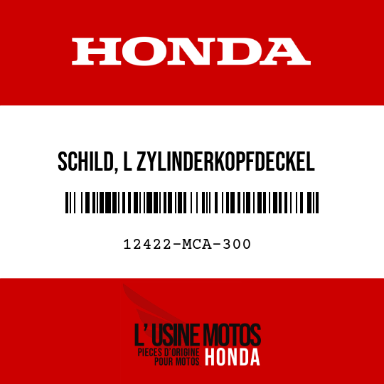 image de 12422-MCA-300 SCHILD, L ZYLINDERKOPFDECKEL