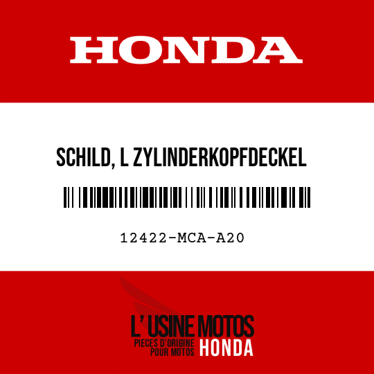 image de 12422-MCA-A20 SCHILD, L ZYLINDERKOPFDECKEL