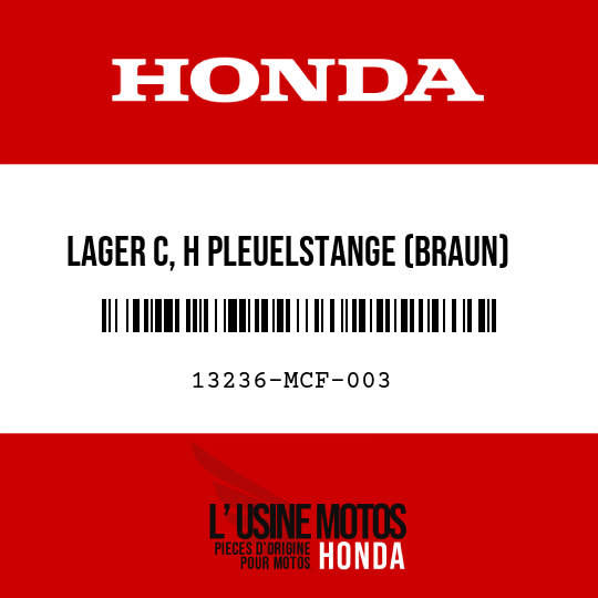 image de 13236-MCF-003 LAGER C, H PLEUELSTANGE (BRAUN)