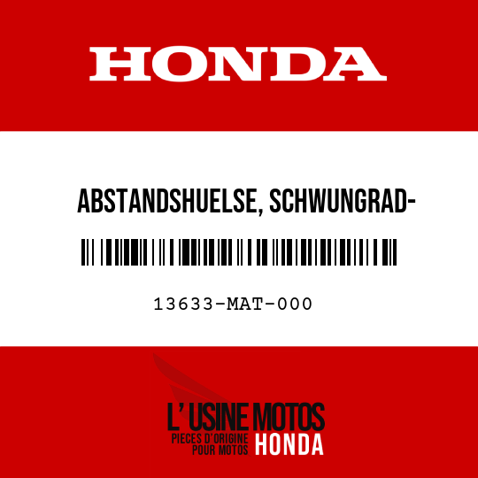 image de 13633-MAT-000 ABSTANDSHUELSE, SCHWUNGRAD- LEERLAUFWELLE, ABSTAND