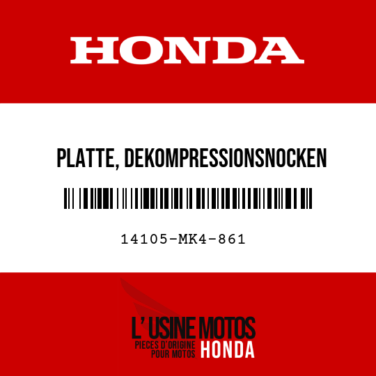 image de 14105-MK4-861 PLATTE, DEKOMPRESSIONSNOCKEN