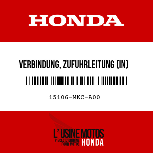 image de 15106-MKC-A00 VERBINDUNG, ZUFUHRLEITUNG (IN)