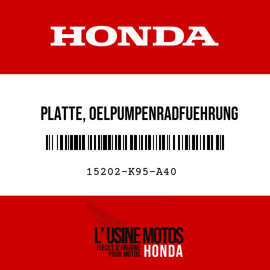image de 15202-K95-A40 PLATTE, OELPUMPENRADFUEHRUNG