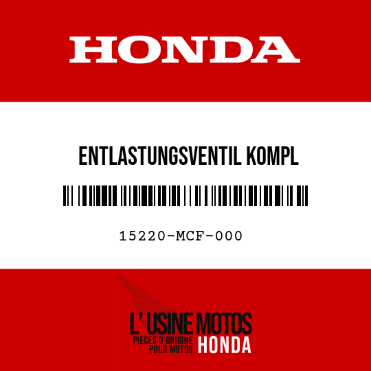 image de 15220-MCF-000 ENTLASTUNGSVENTIL KOMPL