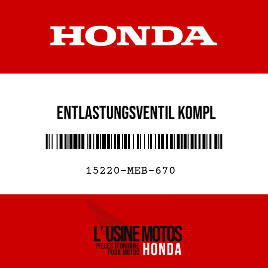 image de 15220-MEB-670 ENTLASTUNGSVENTIL KOMPL