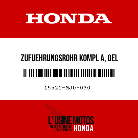 image de 15521-MJ0-030 ZUFUEHRUNGSROHR KOMPL A, OEL