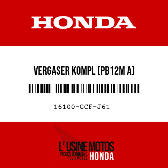 image de 16100-GCF-J61 VERGASER KOMPL (PB12M A)