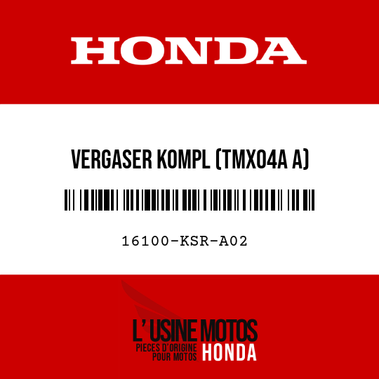 image de 16100-KSR-A02 VERGASER KOMPL (TMX04A A)
