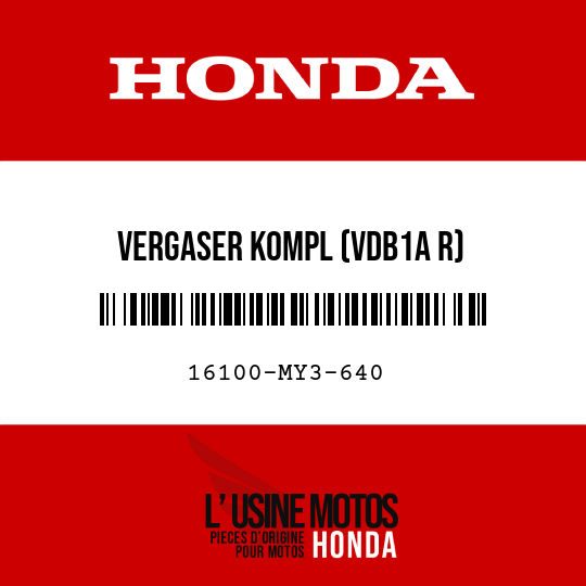 image de 16100-MY3-640 VERGASER KOMPL (VDB1A R)