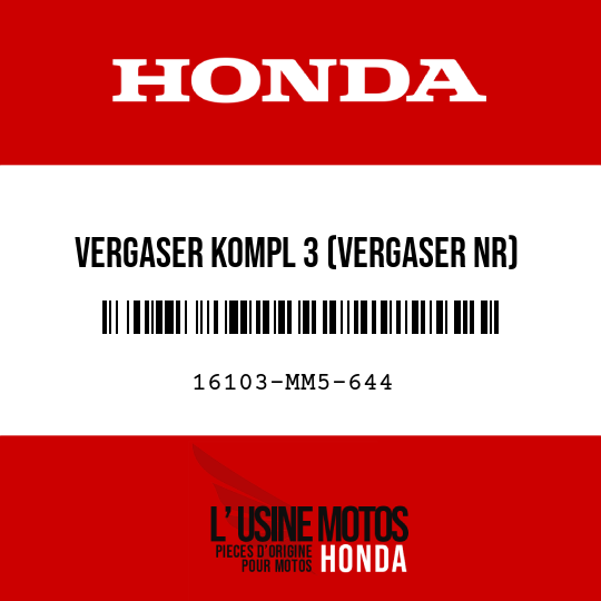 image de 16103-MM5-644 VERGASER KOMPL 3 (VERGASER NR)