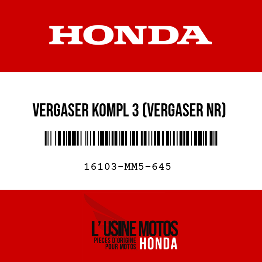 image de 16103-MM5-645 VERGASER KOMPL 3 (VERGASER NR)