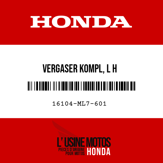 image de 16104-ML7-601 VERGASER KOMPL, L H