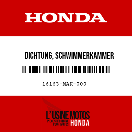 image de 16163-MAK-000 DICHTUNG, SCHWIMMERKAMMER