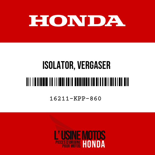 image de 16211-KPP-860 ISOLATOR, VERGASER