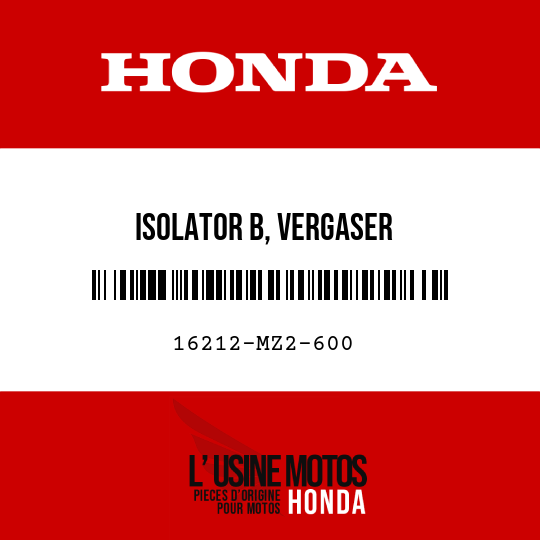 image de 16212-MZ2-600 ISOLATOR B, VERGASER