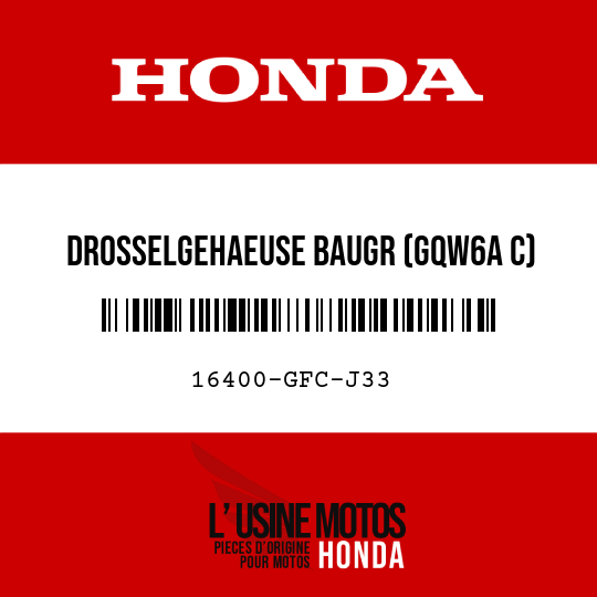 image de 16400-GFC-J33 DROSSELGEHAEUSE BAUGR (GQW6A C)