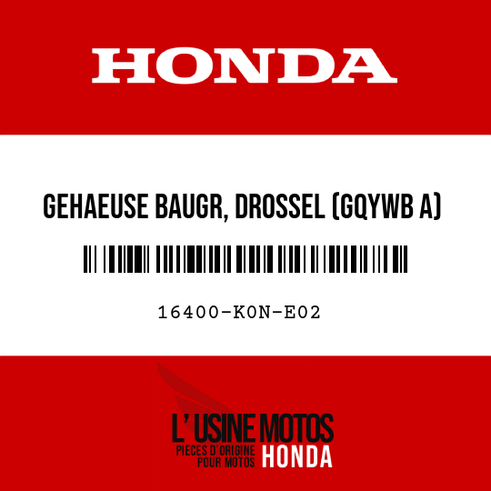 image de 16400-K0N-E02 GEHAEUSE BAUGR, DROSSEL (GQYWB A)