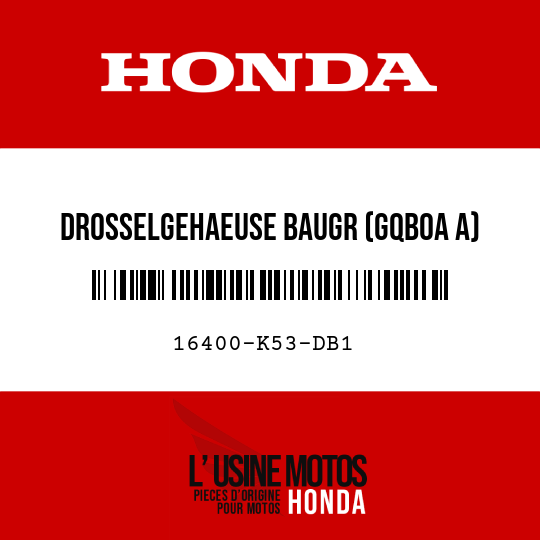 image de 16400-K53-DB1 DROSSELGEHAEUSE BAUGR (GQB0A A)