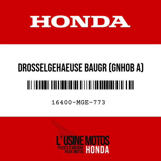 image de 16400-MGE-773 DROSSELGEHAEUSE BAUGR (GNH0B A)