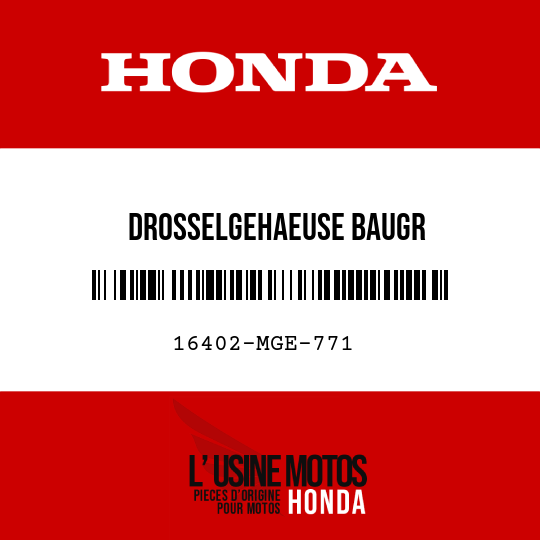 image de 16402-MGE-771 DROSSELGEHAEUSE BAUGR