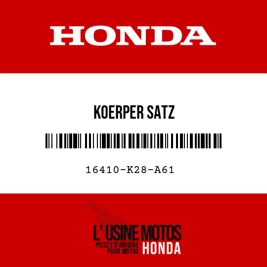image de 16410-K28-A61 KOERPER SATZ