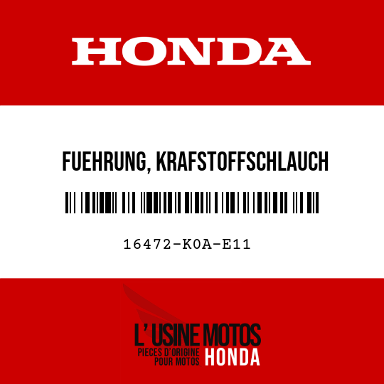 image de 16472-K0A-E11 FUEHRUNG, KRAFSTOFFSCHLAUCH