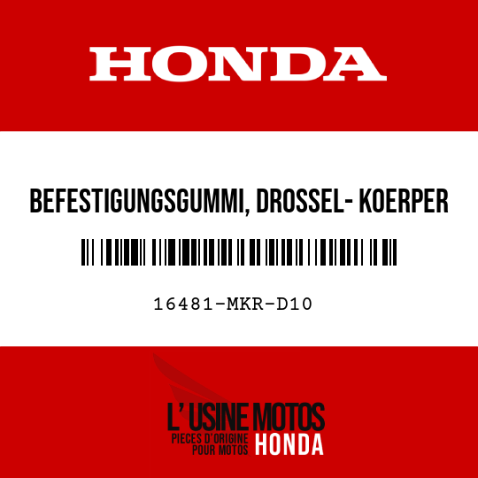 image de 16481-MKR-D10 BEFESTIGUNGSGUMMI, DROSSEL- KOERPER