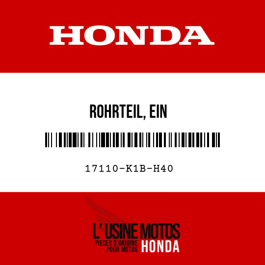 image de 17110-K1B-H40 ROHRTEIL, EIN