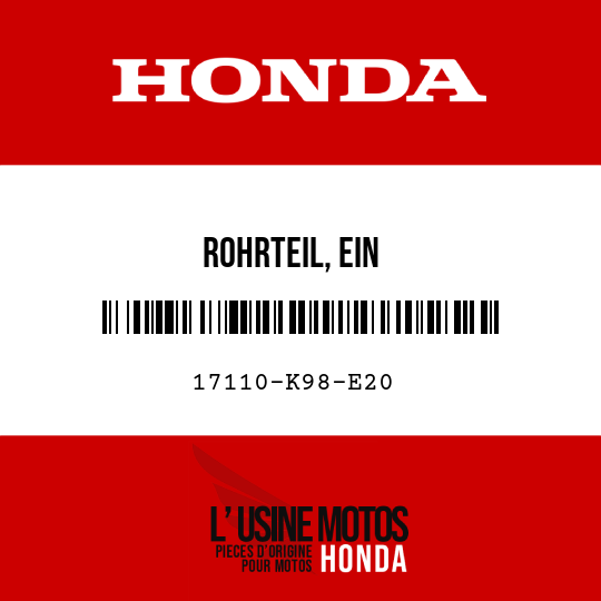image de 17110-K98-E20 ROHRTEIL, EIN