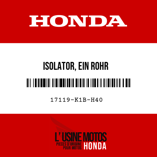 image de 17119-K1B-H40 ISOLATOR, EIN ROHR