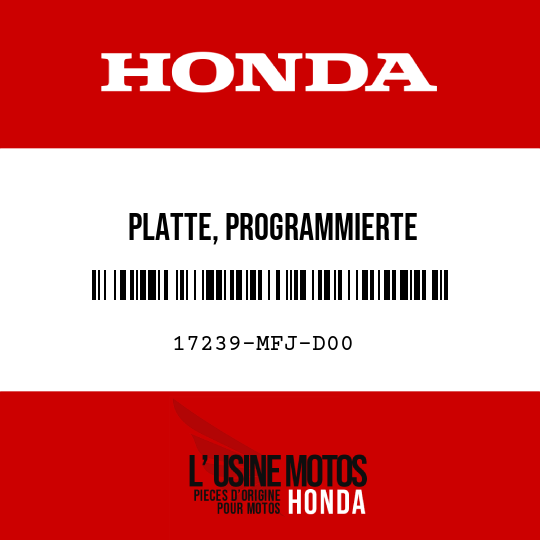 image de 17239-MFJ-D00 PLATTE, PROGRAMMIERTE KRAFTSTOFFEINSPRITZUNG