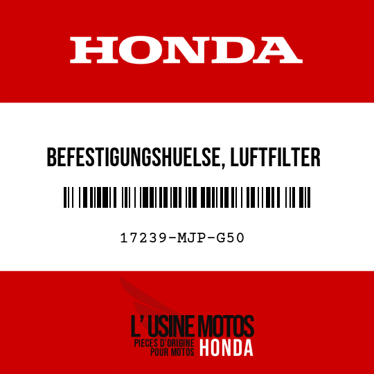 image de 17239-MJP-G50 BEFESTIGUNGSHUELSE, LUFTFILTER
