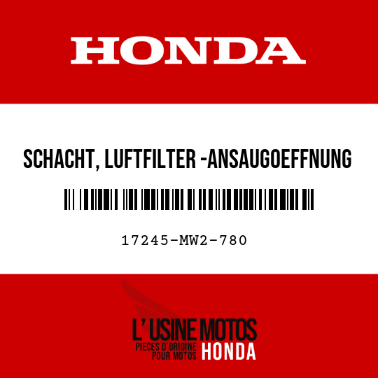 image de 17245-MW2-780 SCHACHT, LUFTFILTER -ANSAUGOEFFNUNG